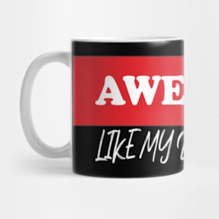 awesome like my daughter Mug